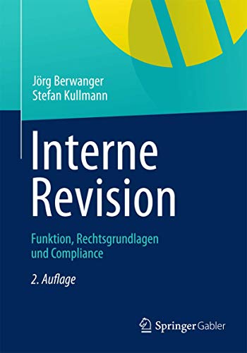 Interne Revision: Funktion, Rechtsgrundlagen und Compliance von Springer